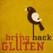 bringbackgluten.podOmatic.com