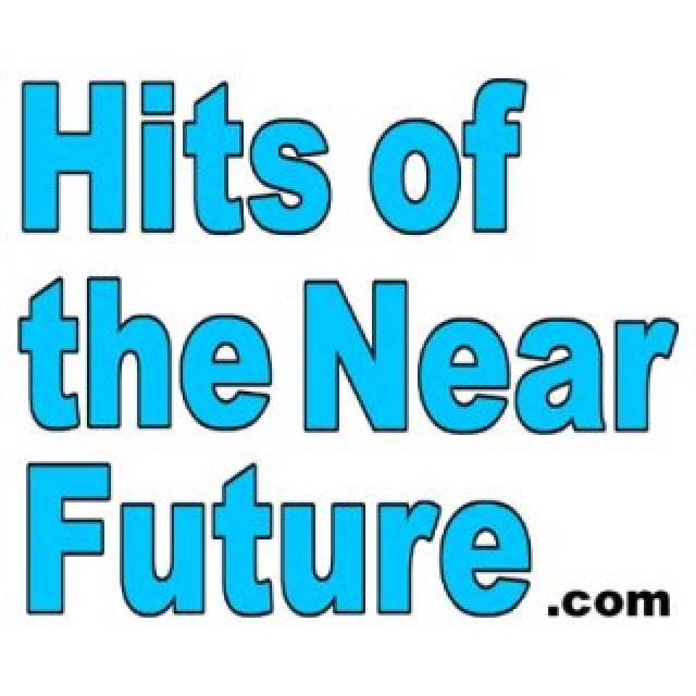 Hits of the Near Future
